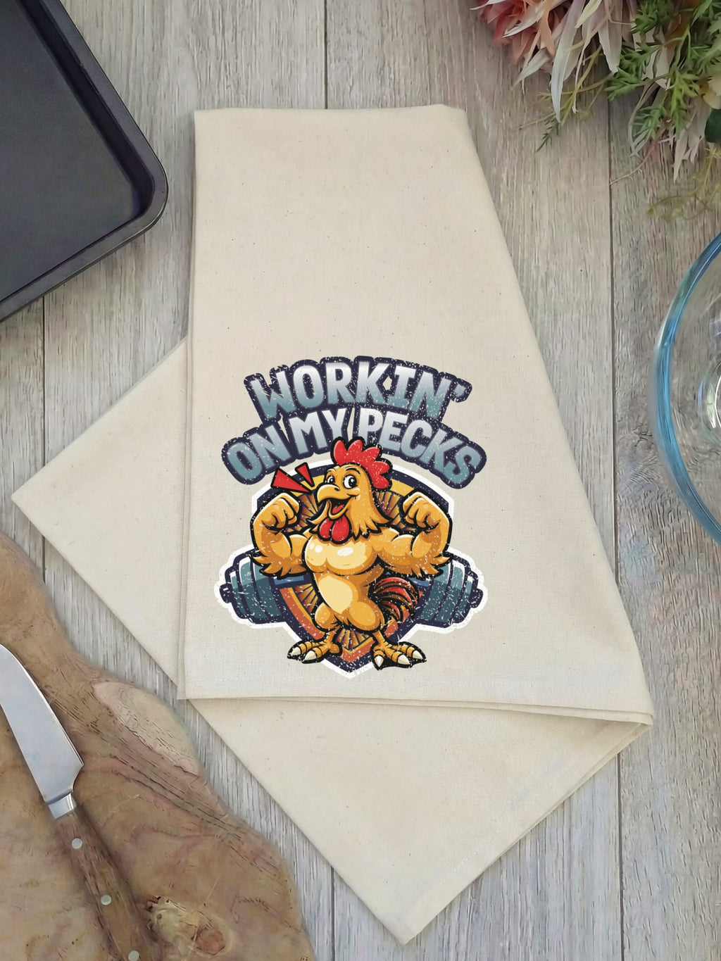 Workin On My Pecks Tea Towel