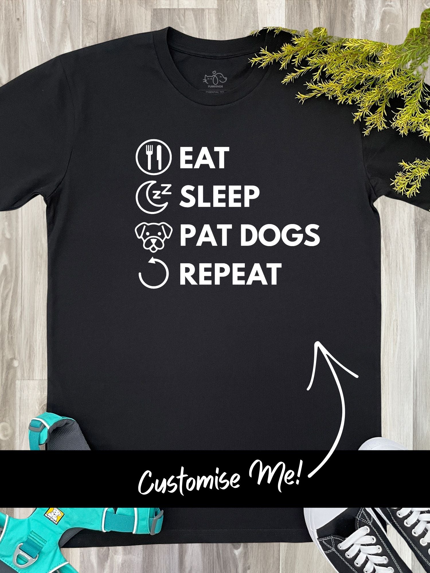 Eat. Sleep. Repeat. Essential Unisex Tee (Customisable)