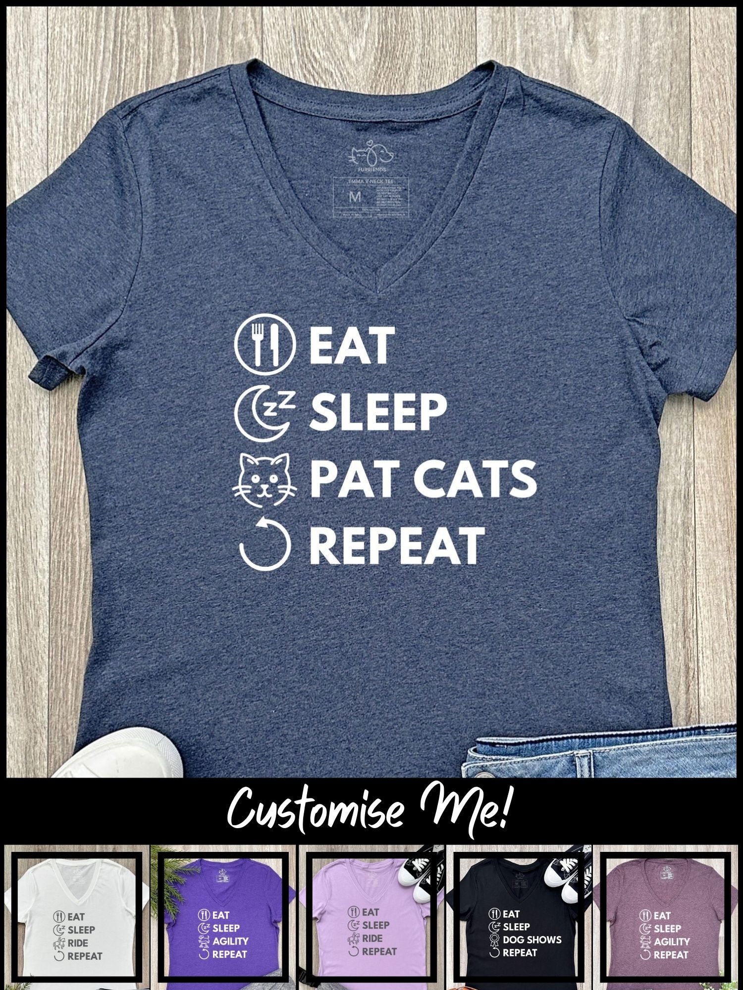 Eat. Sleep. Repeat. Emma V-Neck Tee (Customisable)
