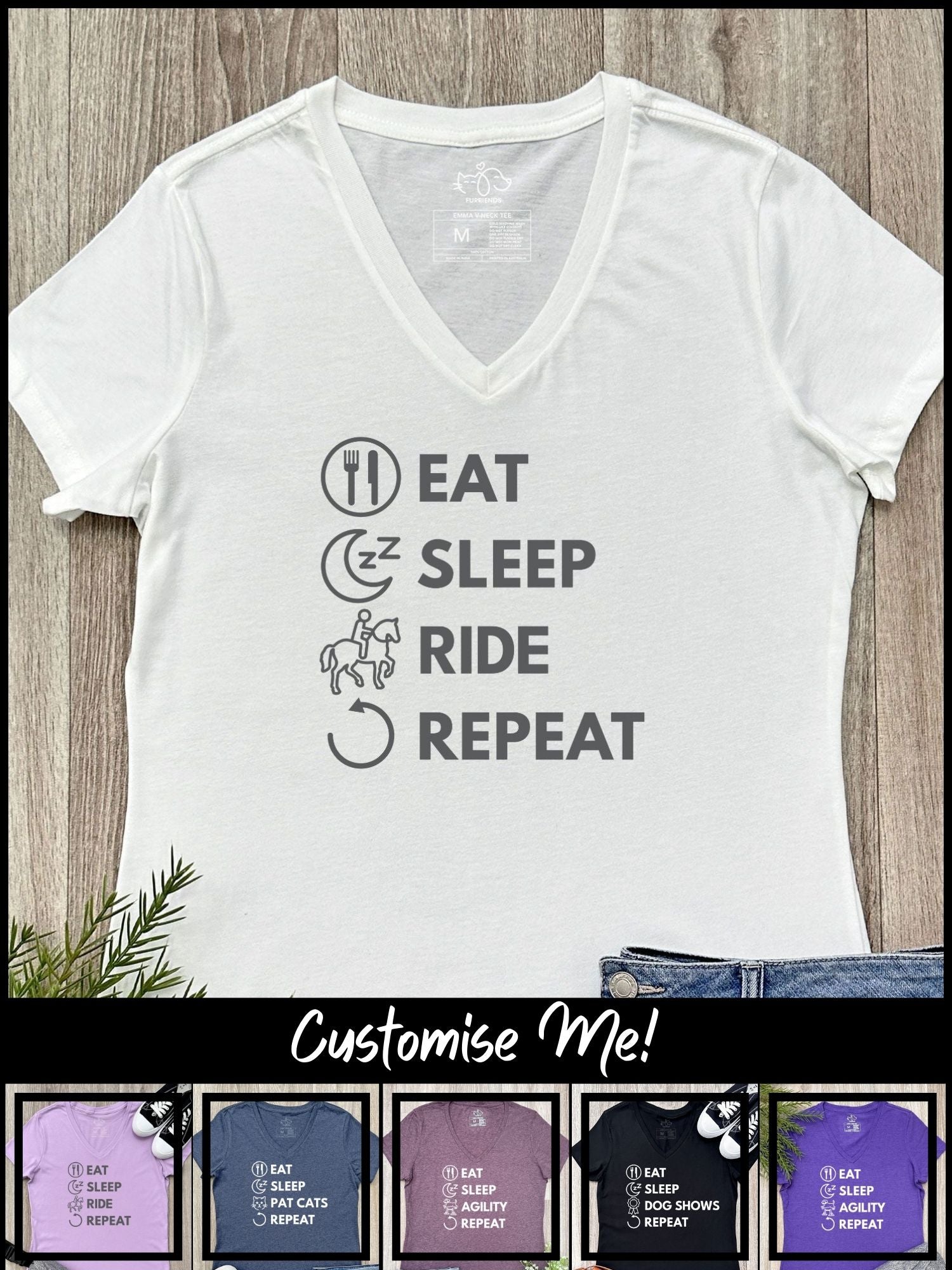 Eat. Sleep. Repeat. Emma V-Neck Tee (Customisable)