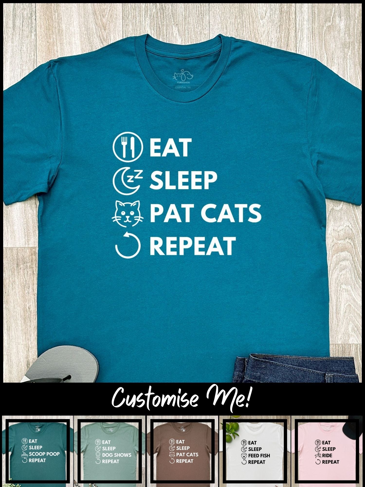 Eat. Sleep. Repeat. Essential Unisex Tee (Customisable)