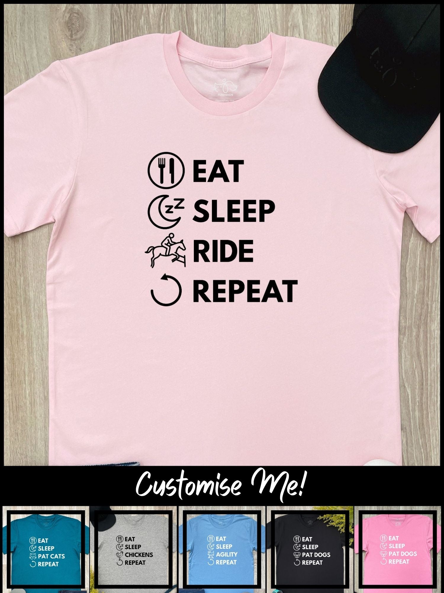Eat. Sleep. Repeat. Essential Unisex Tee (Customisable)
