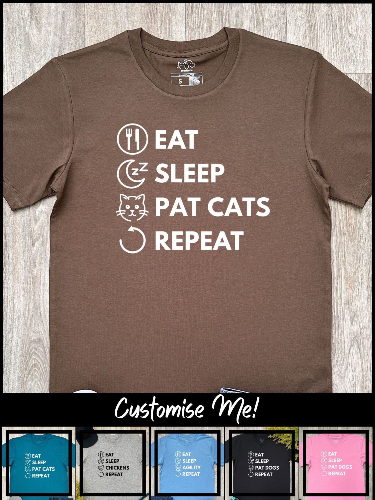 Eat. Sleep. Repeat. Essential Unisex Tee (Customisable)