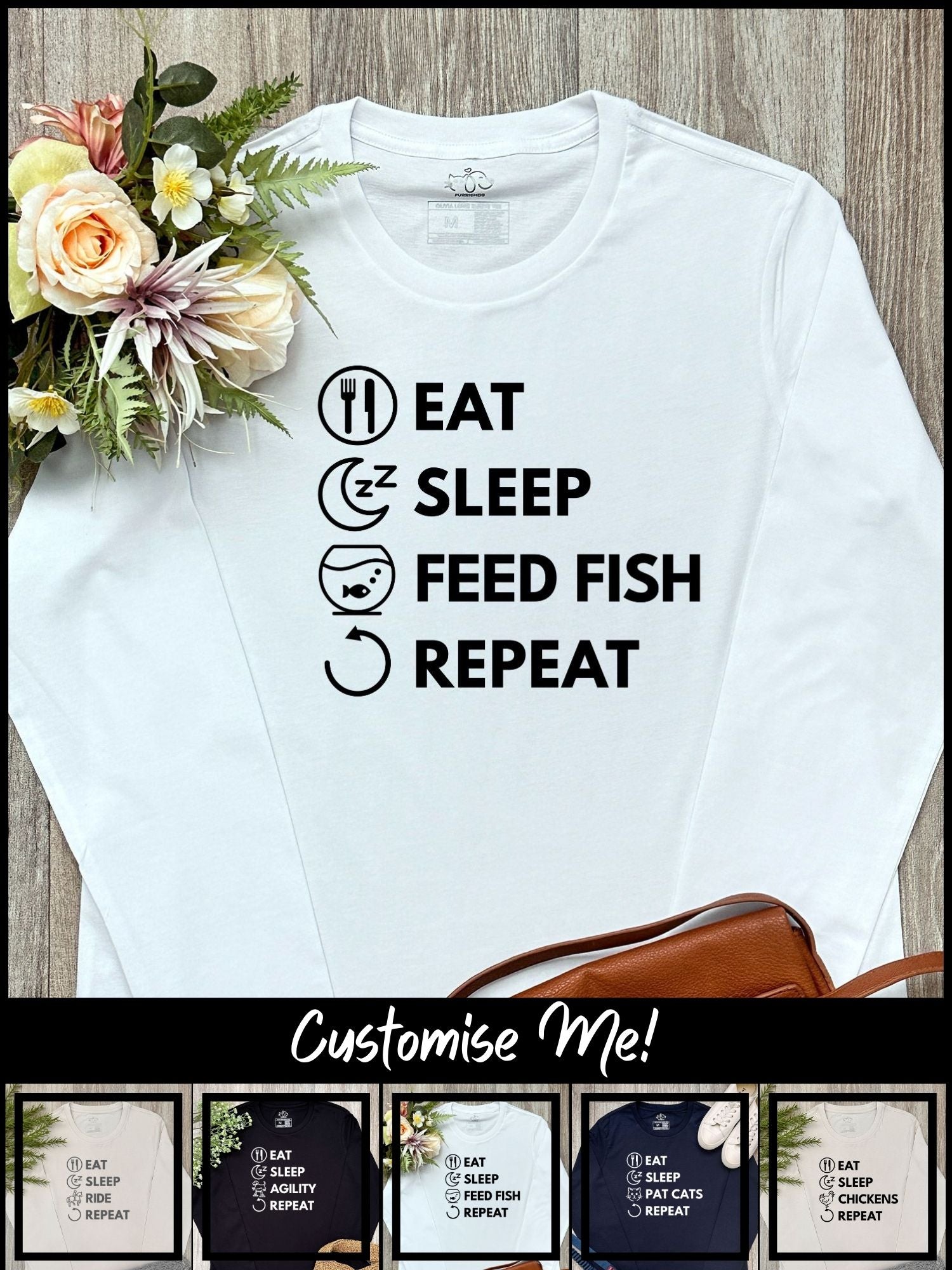 Eat. Sleep. Repeat. Olivia Long Sleeve Tee (Customisable)