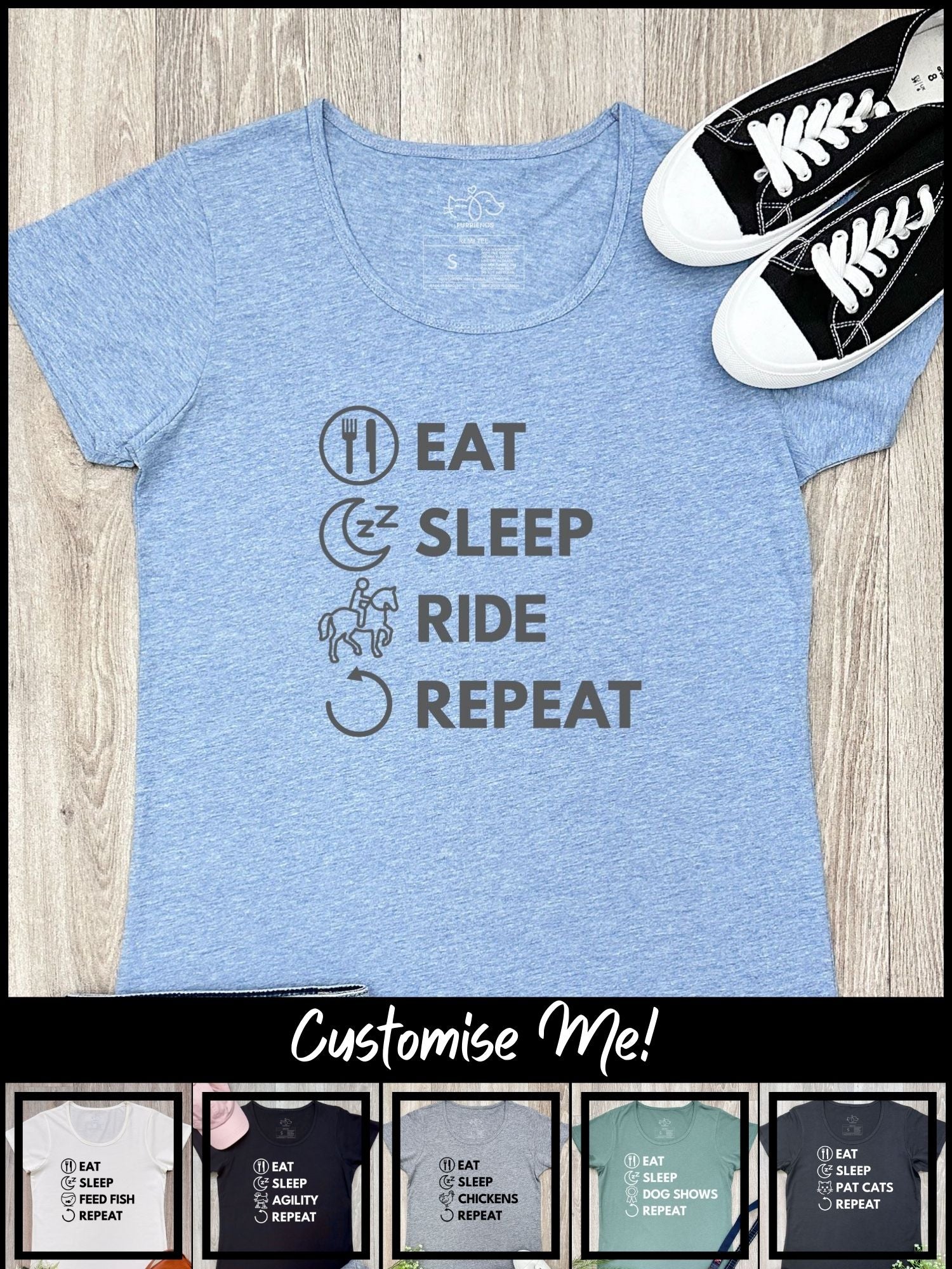 Eat. Sleep. Repeat. Remi Women's Tee (Customisable)