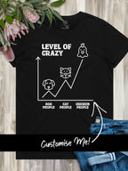 Level Of Crazy Ava Women's Regular Fit Tee (Customisable)