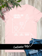 Level Of Crazy Ava Women's Regular Fit Tee (Customisable)