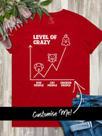 Level Of Crazy Ava Women's Regular Fit Tee (Customisable)