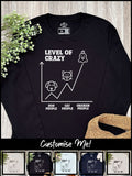 Level Of Crazy Olivia Long Sleeve Tee (Customisable)