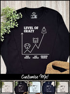 Level Of Crazy Olivia Long Sleeve Tee (Customisable)