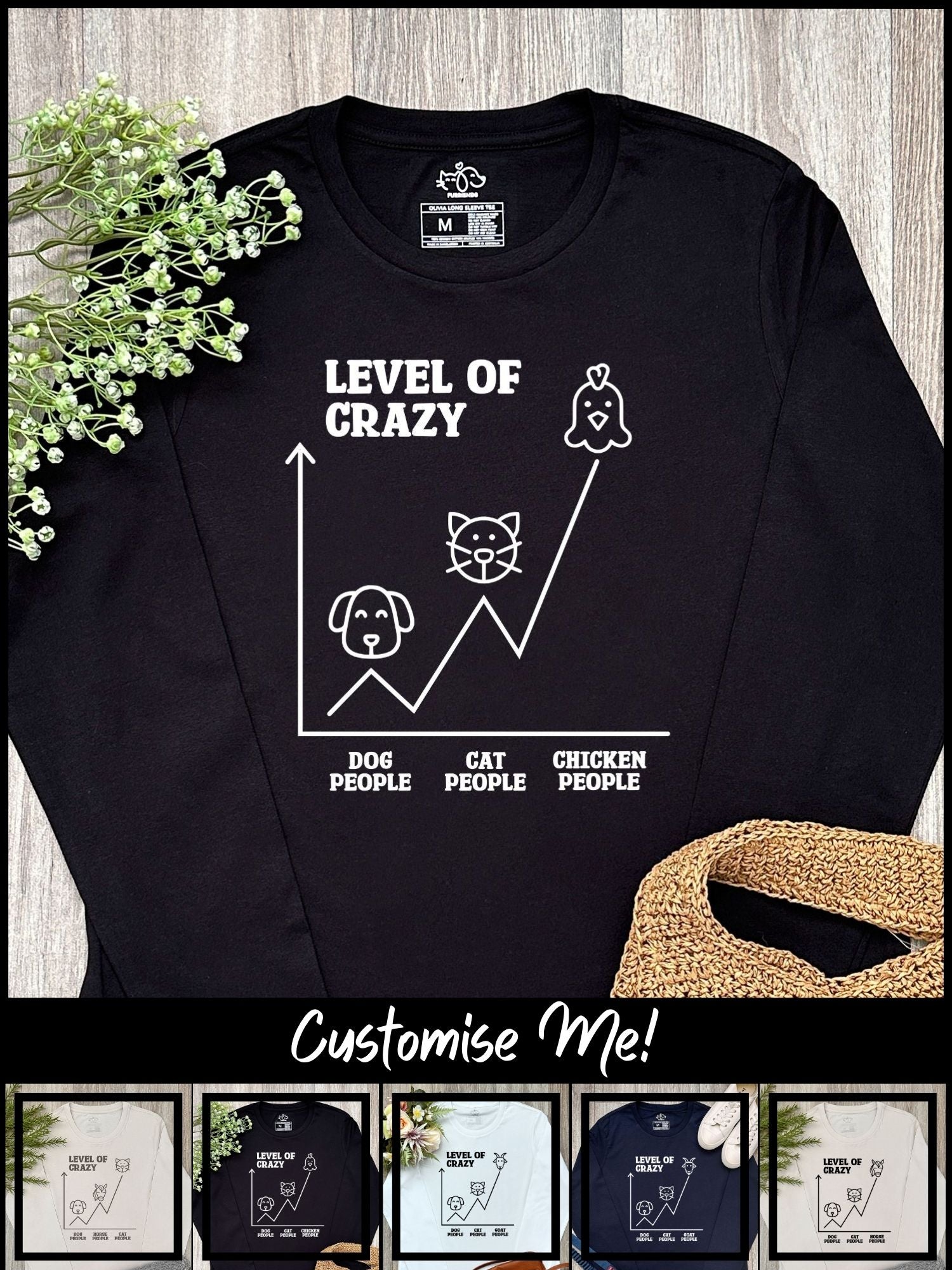 Level Of Crazy Olivia Long Sleeve Tee (Customisable)