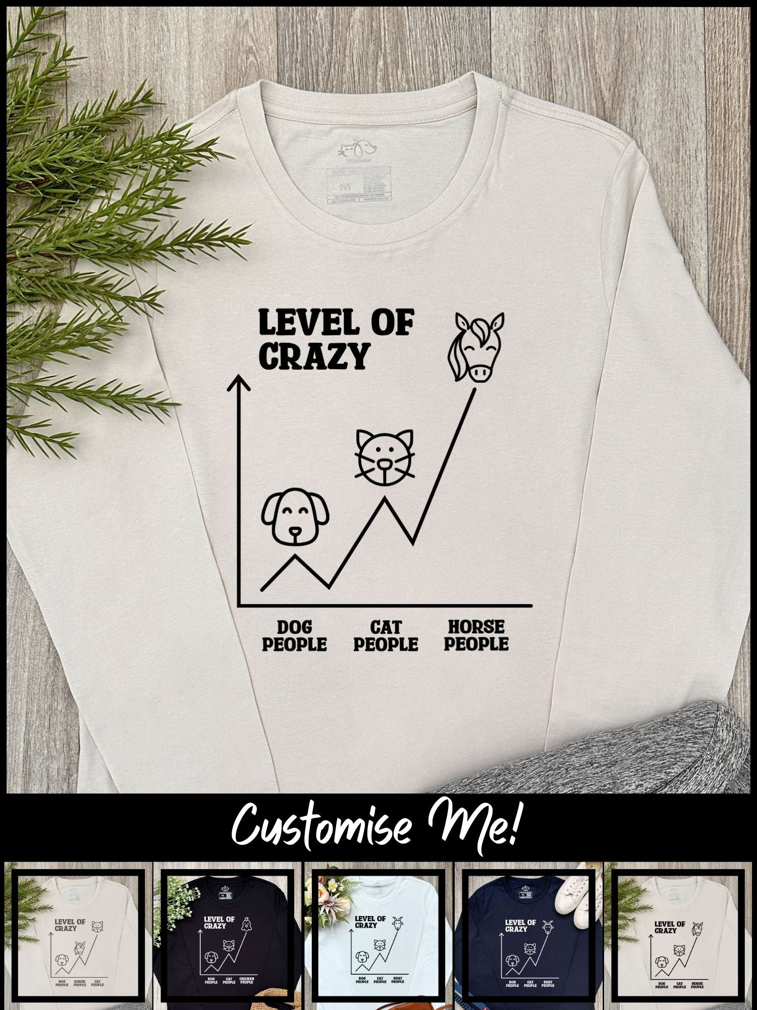Level Of Crazy Olivia Long Sleeve Tee (Customisable)