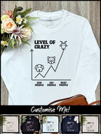 Level Of Crazy Olivia Long Sleeve Tee (Customisable)