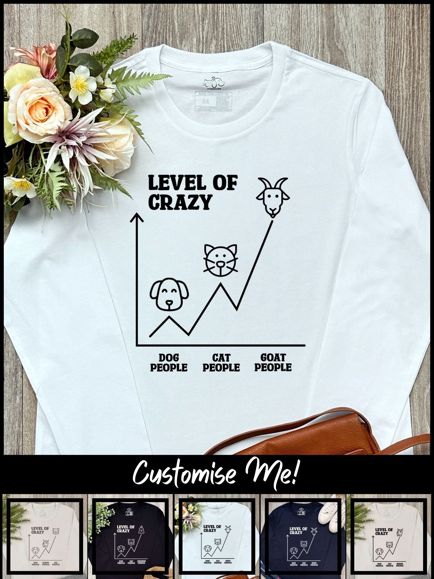 Level Of Crazy Olivia Long Sleeve Tee (Customisable)
