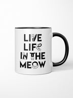 Live Life In The Meow Ceramic Mug