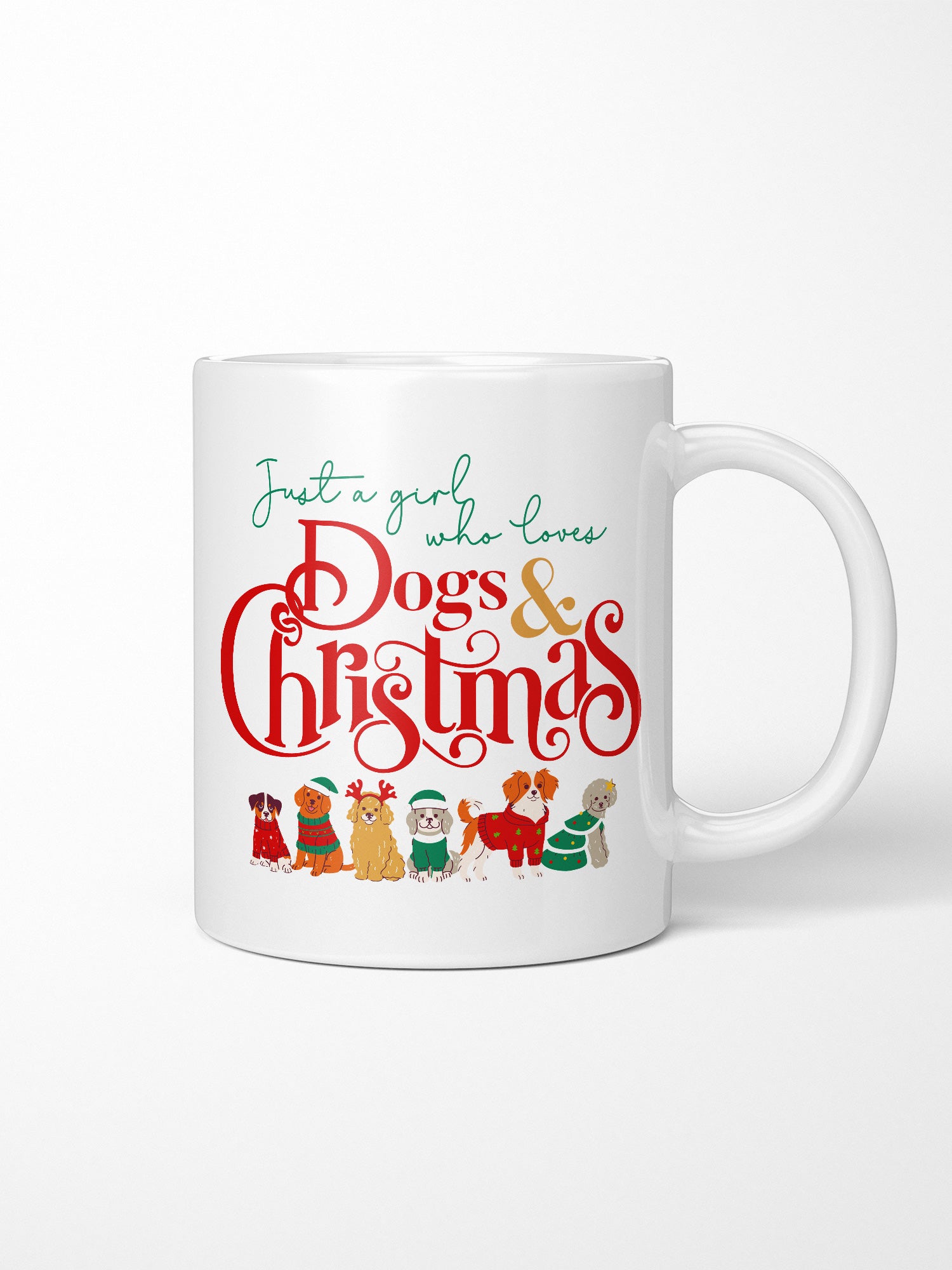 Just A Girl Who Loves Dogs & Christmas Ceramic Mug