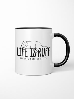 Life Is Ruff Ceramic Mug