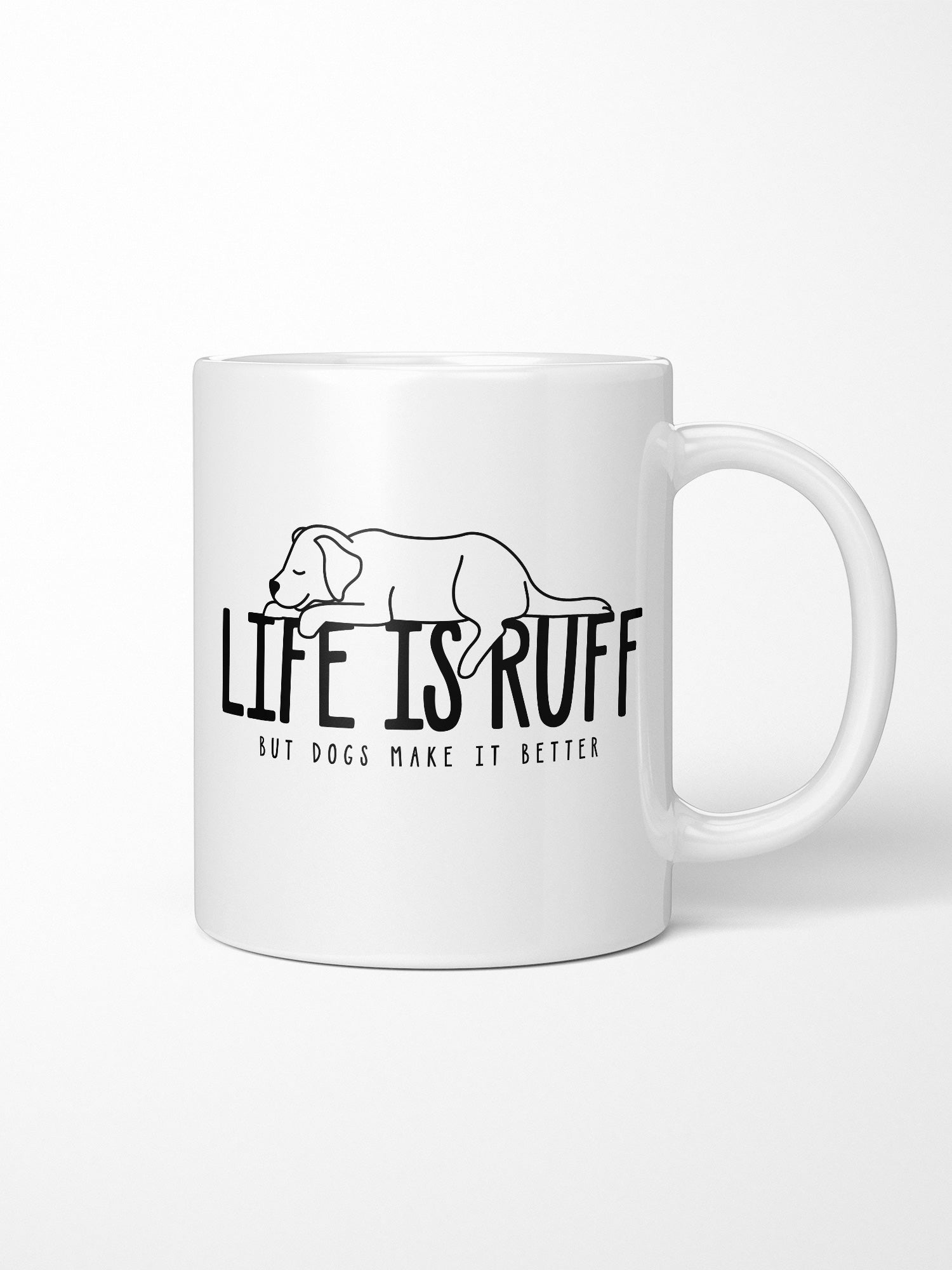 Life Is Ruff Ceramic Mug