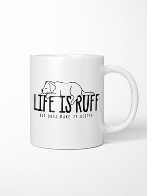 Life Is Ruff Ceramic Mug