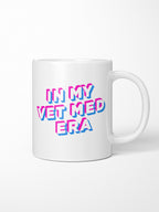 In My Vet Med Era Ceramic Mug