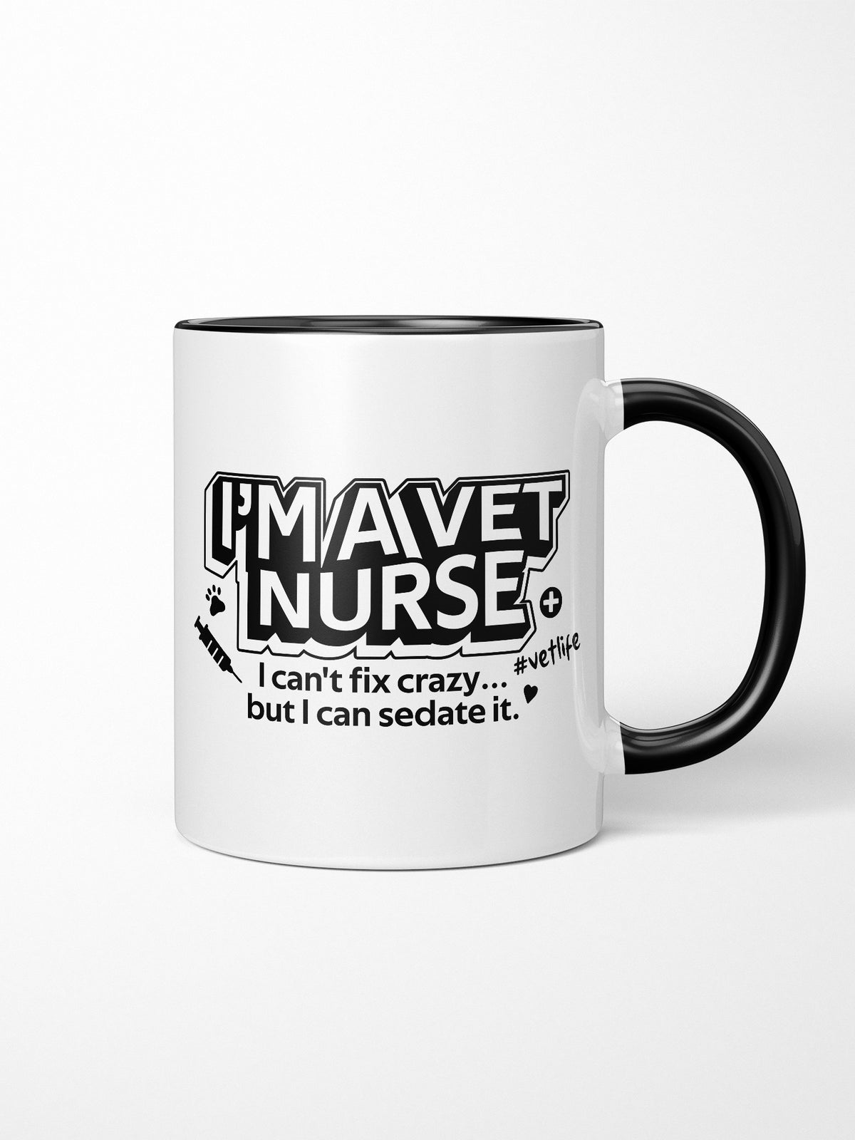 I&#39;m A Vet Nurse Ceramic Mug