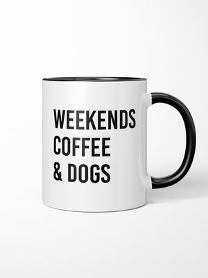 Weekends Coffee & Dogs Ceramic Mug