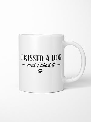 I Kissed A Dog And I Liked It Ceramic Mug