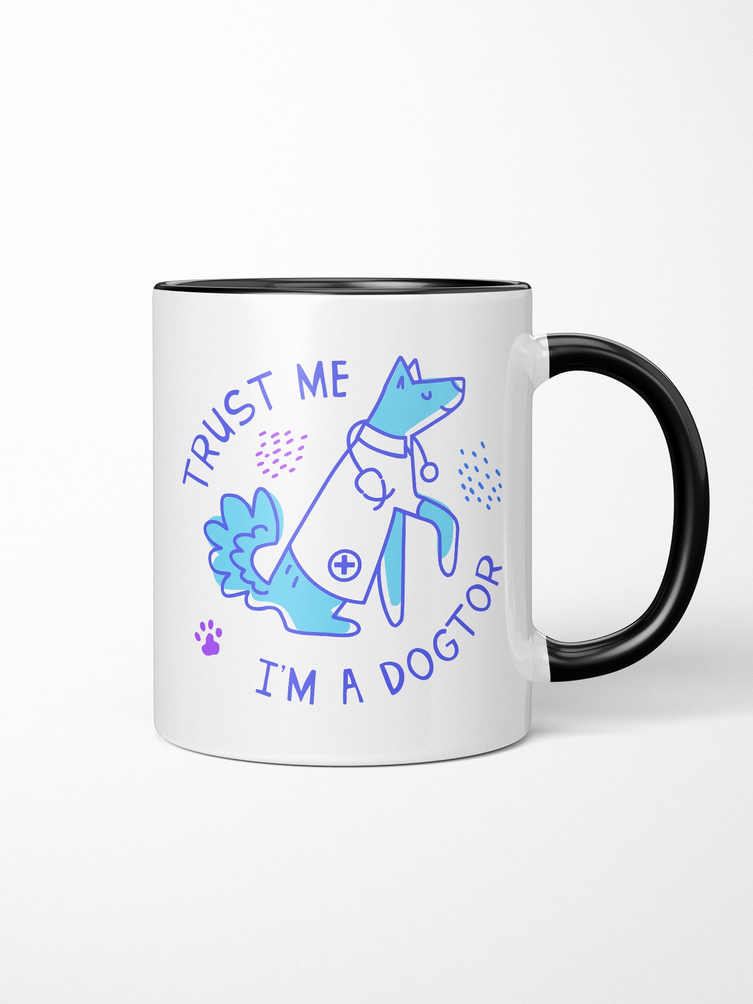Trust Me I'm A Dogtor Ceramic Mug