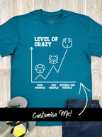 Level Of Crazy Essential Unisex Tee (Customisable)