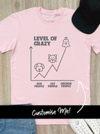 Level Of Crazy Essential Unisex Tee (Customisable)