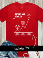 Level Of Crazy Essential Unisex Tee (Customisable)