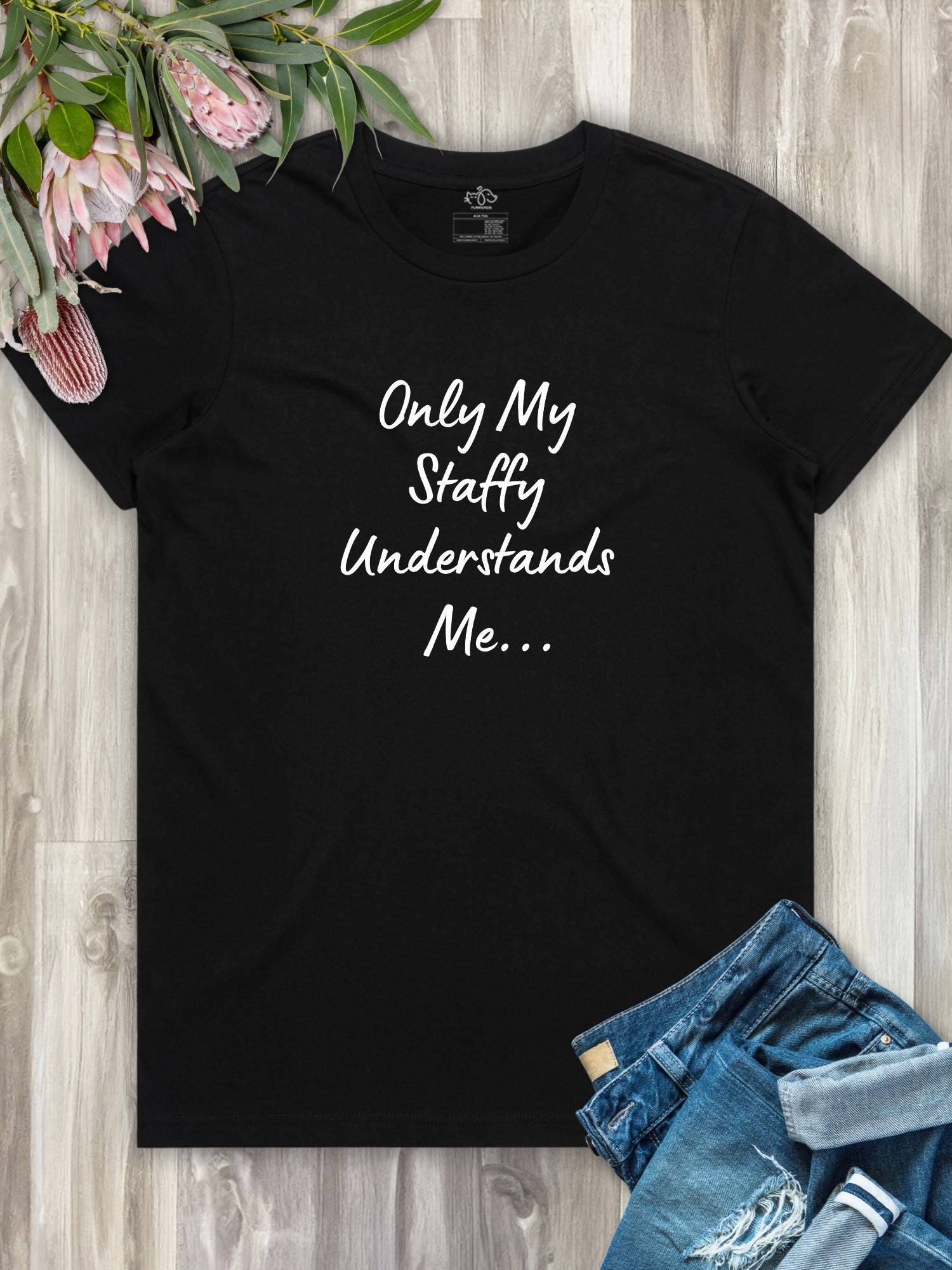 Only My Staffy Understands Me Regular Fit T-shirt