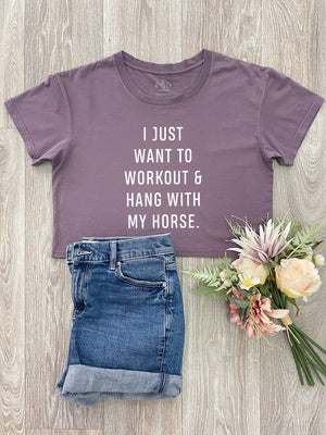 Workout & Hang With My Horse Annie Crop Tee