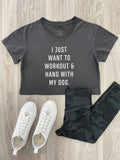 Workout & Hang With My Dog Annie Crop Tee