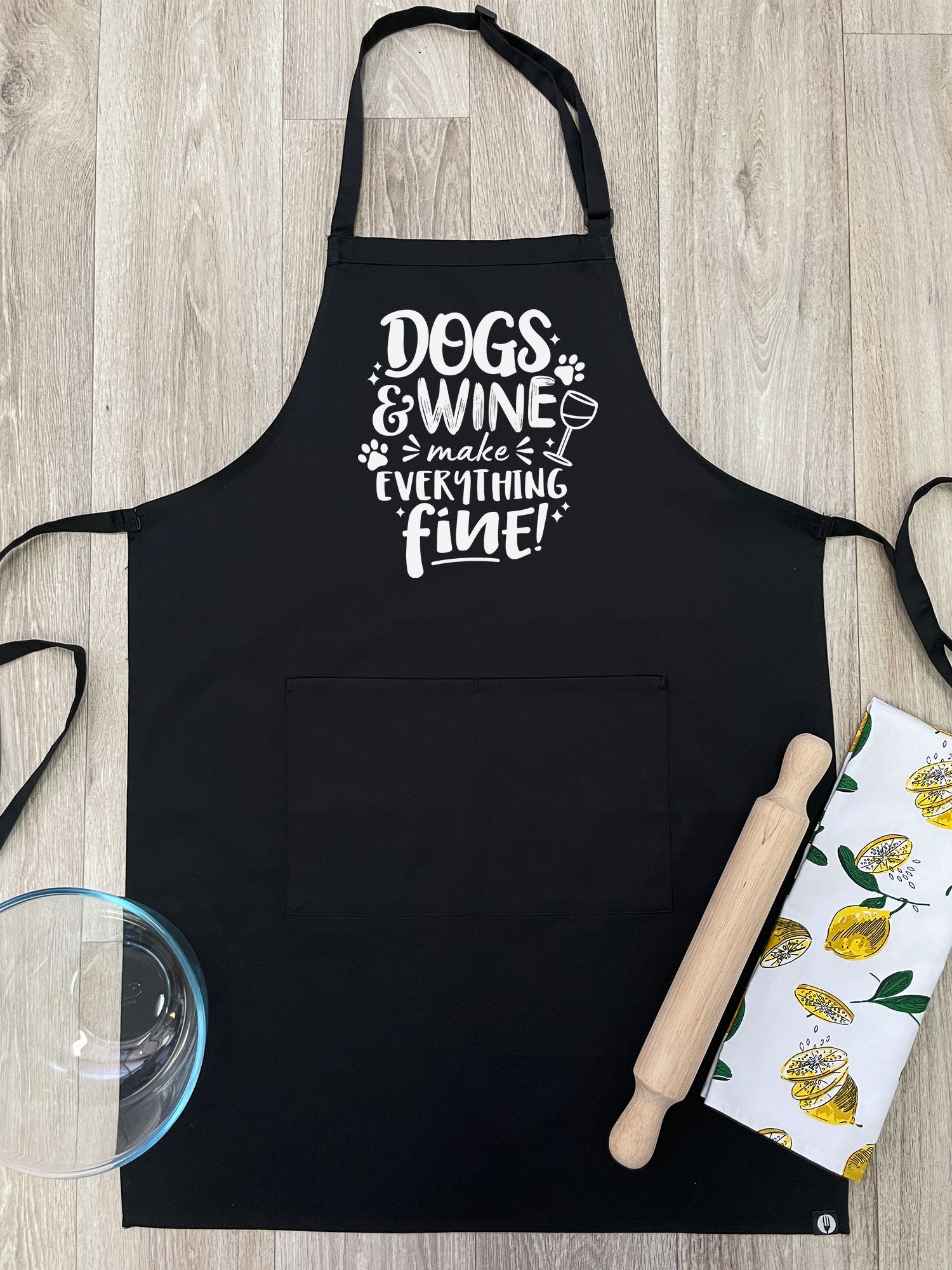 Dogs & Wine Make Everything Fine Bib Apron