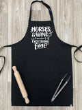 Horses & Wine Make Everything Fine Bib Apron