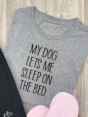 My Dog Lets Me Sleep On The Bed Ava Women's Regular Fit Tee