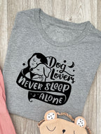 Dog Lovers Never Sleep Alone Ava Women's Regular Fit Tee