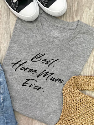 Best. Horse Mum. Ever. Ava Women's Regular Fit Tee