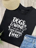Dogs & Wine Make Everything Fine Ava Women's Regular Fit Tee
