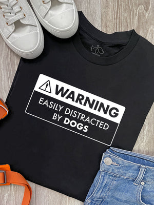 Warning Sign! Easily Distracted By Dogs Ava Women's Regular Fit Tee