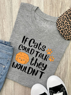 If Cats Could Talk They Wouldn't Ava Women's Regular Fit Tee