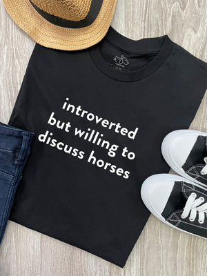Introverted But Willing To Discuss Horses Ava Women's Regular Fit Tee