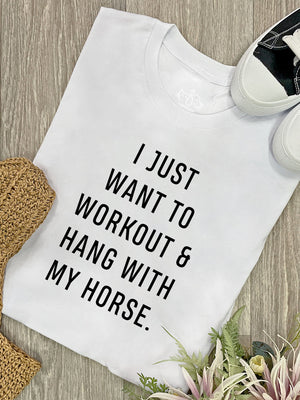 Workout & Hang With My Horse Ava Women's Regular Fit Tee