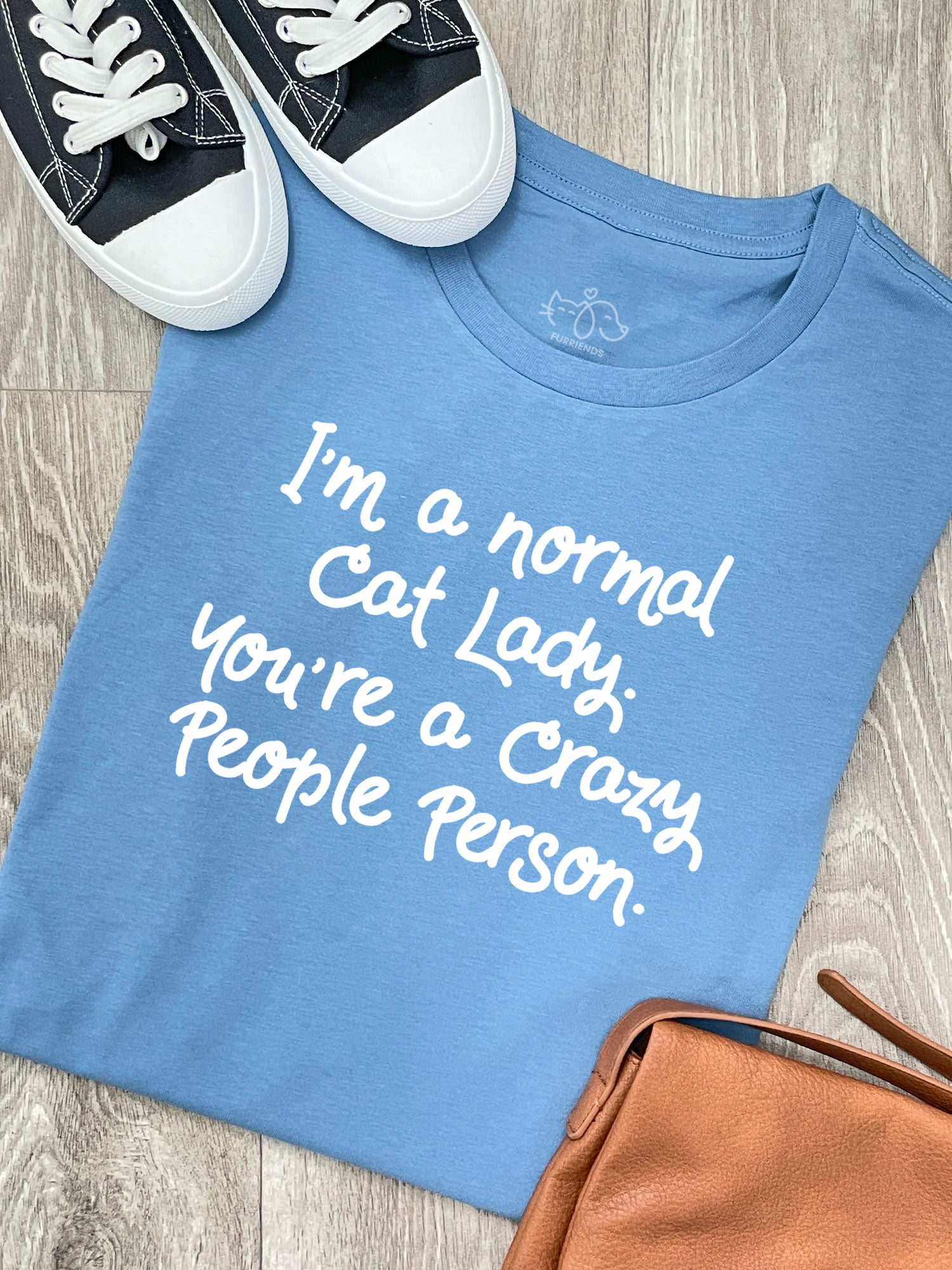 I'm A Normal Cat Lady. You're A Crazy People Person. Ava Women's Regular Fit Tee