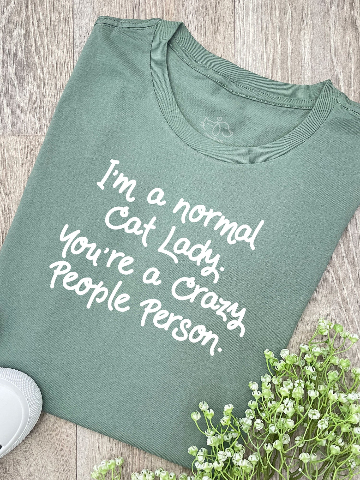I'm A Normal Cat Lady. You're A Crazy People Person. Ava Women's Regular Fit Tee