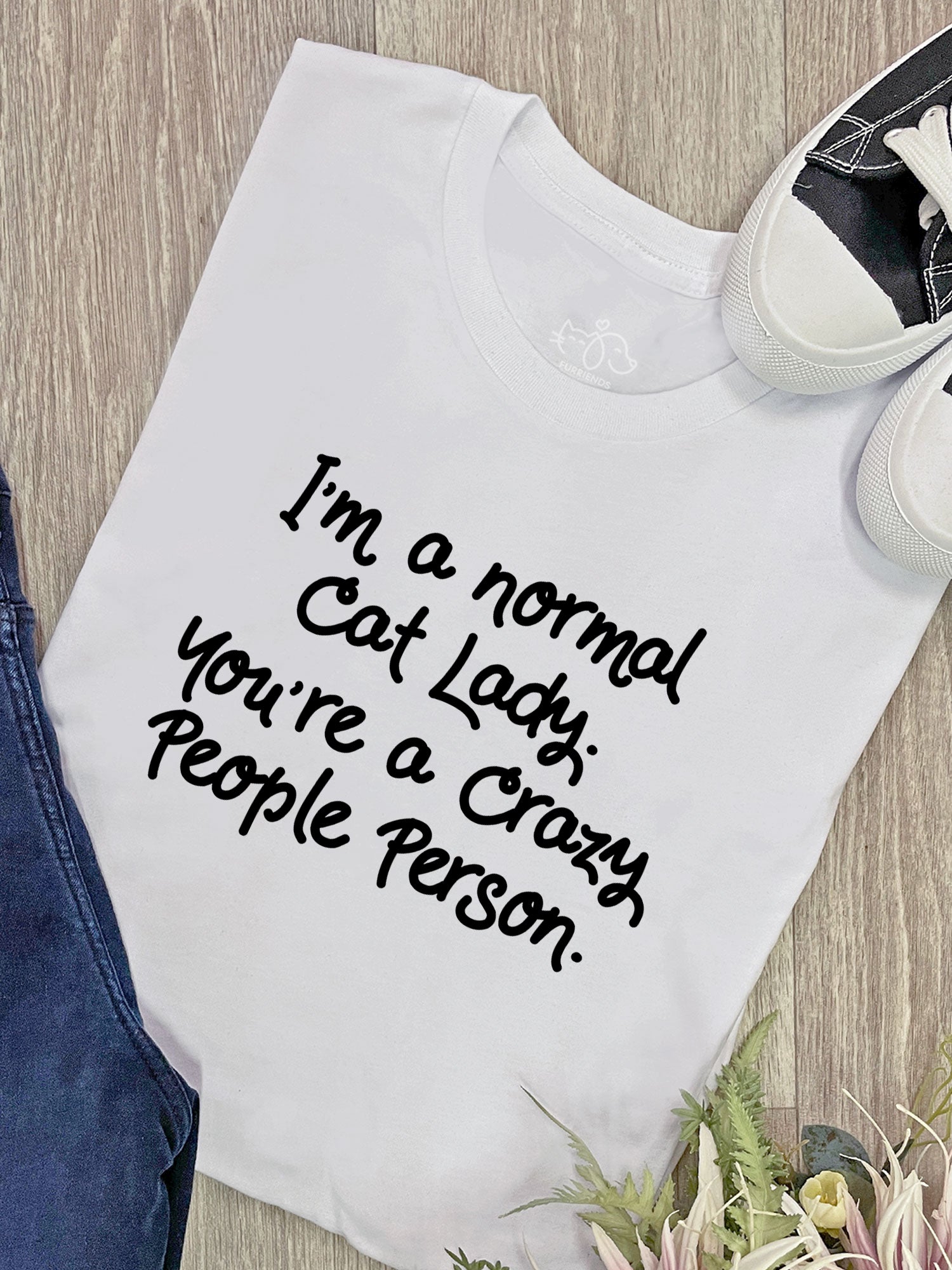 I'm A Normal Cat Lady. You're A Crazy People Person. Ava Women's Regular Fit Tee