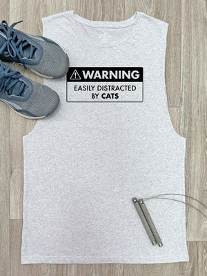 Warning Sign! Easily Distracted By Cats Axel Drop Armhole Muscle Tank