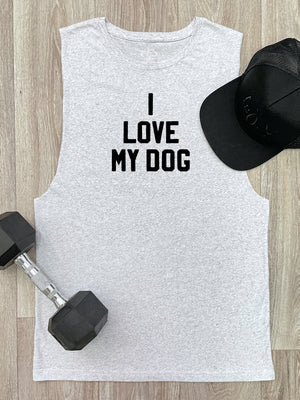 I Love My Dog Axel Drop Armhole Muscle Tank