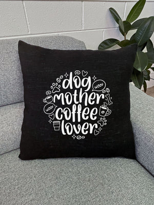 Dog Mother Coffee Lover Linen Cushion Cover